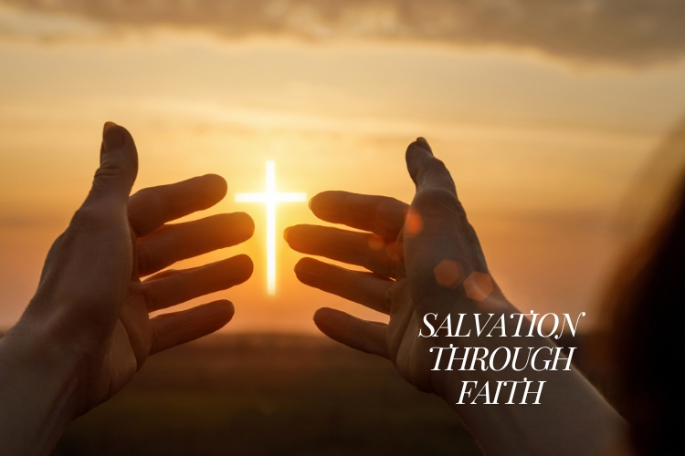 Salvation Through Faith