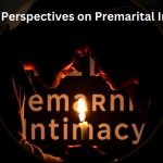 Biblical Perspectives on Premarital Intimacy